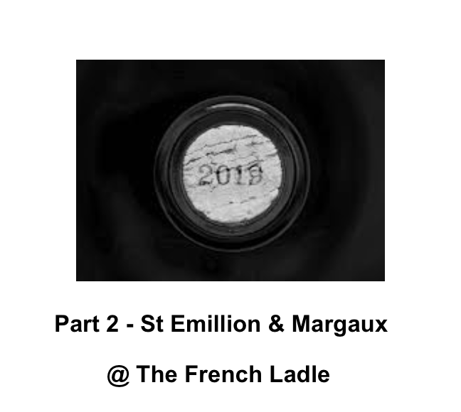 5. Bordeaux 2019 - St Emillion & Margaux -Thurs 16 March